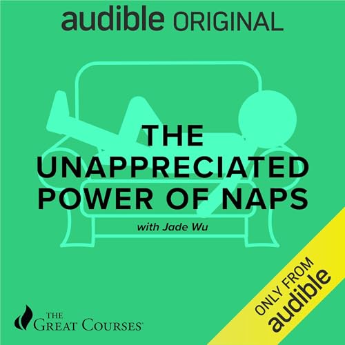 The Unappreciated Power of NapsAudiobook