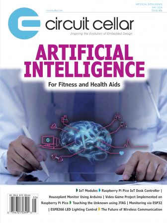 Circuit Cellar - Issue 406, May 2024
