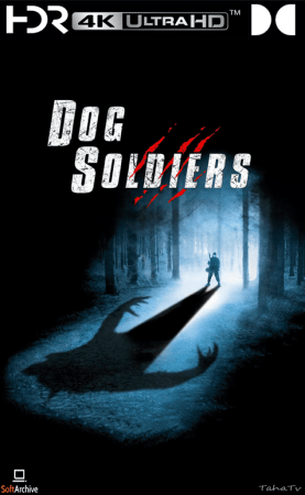 Dog Soldiers 2002 UHD BluRay 2160p DDP 5.1 DV HDR x265-hallowed