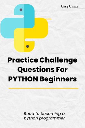 Practice Challenge Questions for Python Beginners | SoftArchive