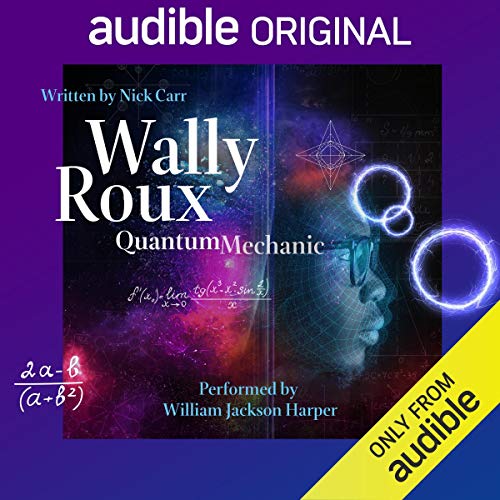 Wally Roux, Quantum MechanicAudiobook