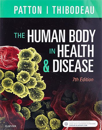 The Human Body in Health &amp; Disease, 7th Edition