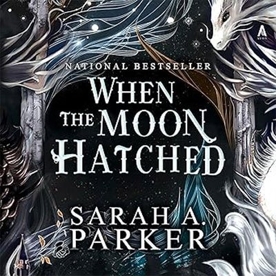 When the Moon Hatched: A Novel by Sarah A. Parker (Audiobook)