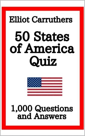 50 States of America: 1,000 Questions and Answers