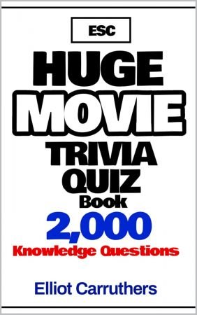 Huge movie quiz book: 2,000 movie trivia questions