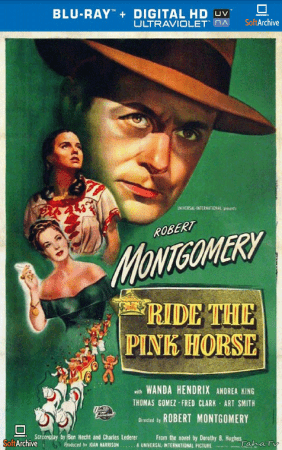 Ride the Pink Horse 1947 1080p BluRay h264-XBiTs