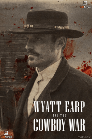 Wyatt Earp and The Cowboy War S01 720p NF WEBRip x264-GalaxyTV