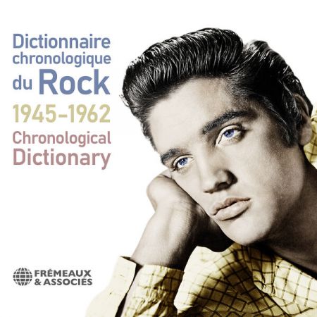 VA - Dictionnaire chronologique du Rock 1945-1962 (2024) FLAC
