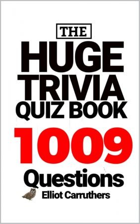 Huge Trivia Quiz Book - 1009 Questions