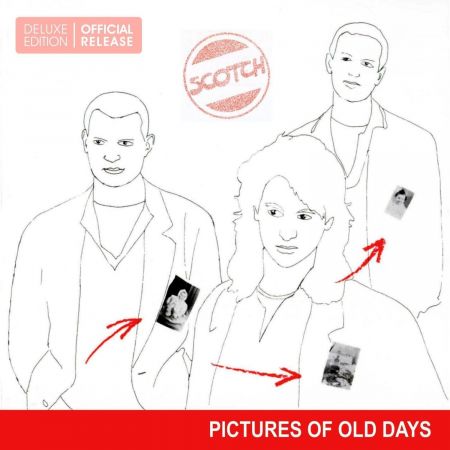 Scotch - Pictures Old Days (Deluxe Edition) (2016)