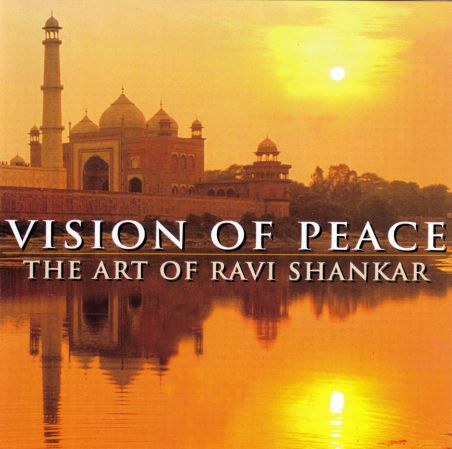 Ravi Shankar - Vision of Peace (The Art Of Ravi Shankar) (2007) WAVPack