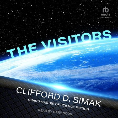 The Visitors by Clifford D. Simak (Audiobook)