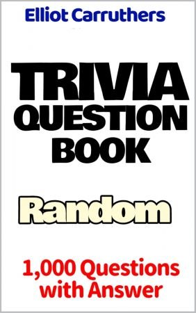 Trivia question book: 1,000 trivia questions with answer