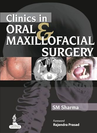 Clinics In Oral &amp; Maxillofacial Surgery 1st Edition