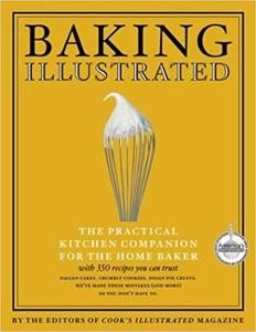 Baking Illustrated: A Best Recipe Classic