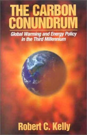 The Carbon Conundrum: Global Warming and Energy Policy in the Third Millennium