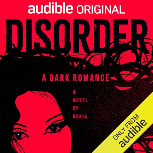 Disorder: A Dark Romance[Audiobook]