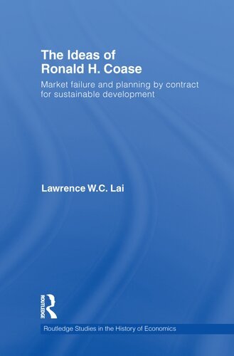 The Ideas of Ronald H. Coase: Market Failure and Planning by Contract for Sustainable Development