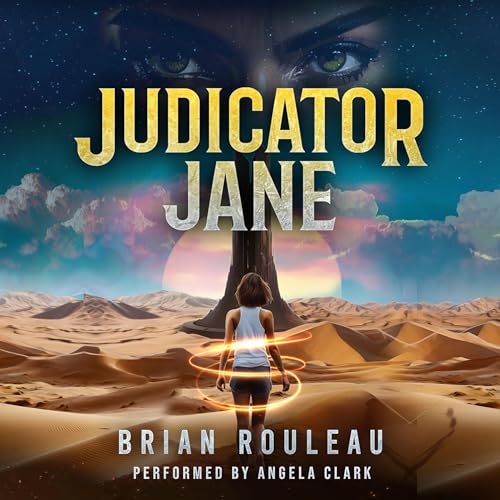 Judicator Jane: A LitRPG Adventure[Audiobook]