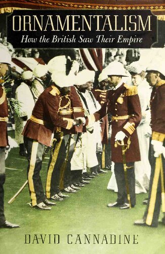 Ornamentalism : how the British saw their Empire