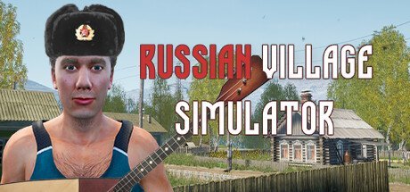 Russian Village Simulator Update v2.2.2-TENOKE
