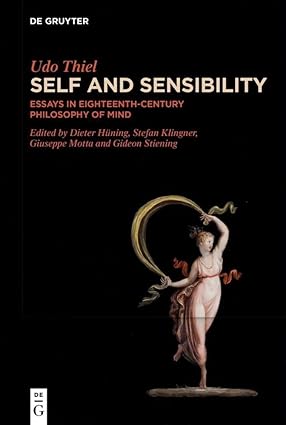 Self and Sensibility: Essays in Eighteenth-Century Philosophy of Mind