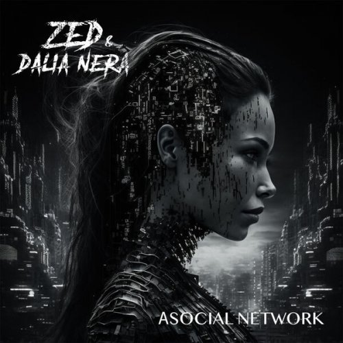 Zed &amp; Dalia Nera - Asocial Network (2024) (Hi-Res) FLAC/MP3