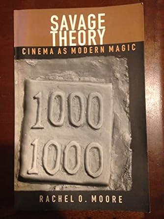 Savage Theory: Cinema as Modern Magic