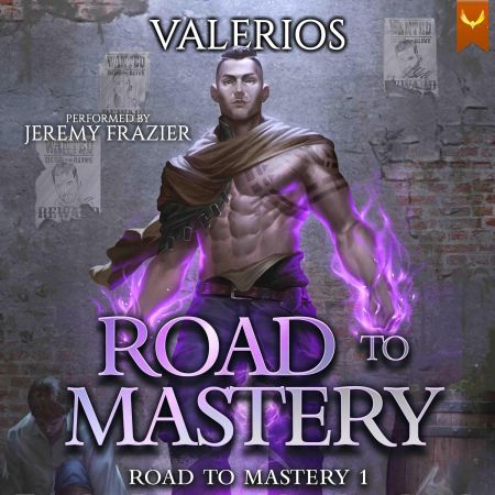 Road to Mastery: A LitRPG Apocalypse Adventure, Book 1 (Audiobook)