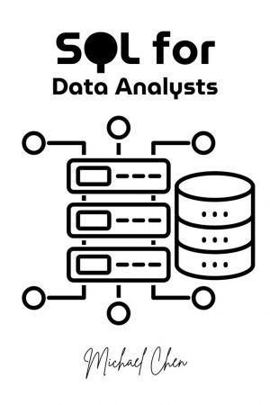 SQL for Data Analysts (Data Mastery Series)