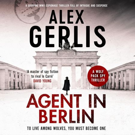 Agent in Berlin: The Wolf Pack Spies 1 (Audiobook)