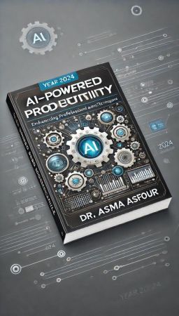 AI-Powered Productivity by Asma Asfour
