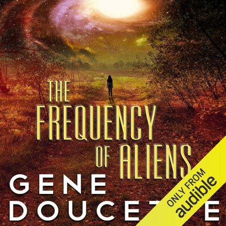 The Frequency of Aliens: Sorrow Falls, Book 2 (Audiobook)
