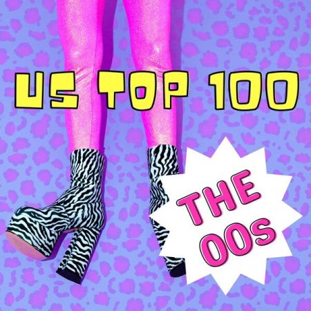 Various Artists - US Top 100 - The 00s (2024)