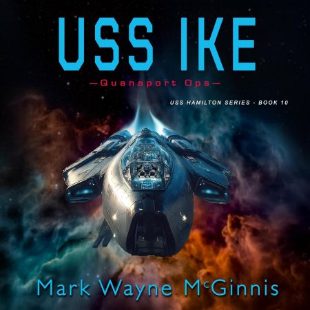 USS Ike: Quansport Ops: USS Hamilton, Book 10 (Audiobook)