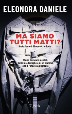 Ma siamo tutti matti?