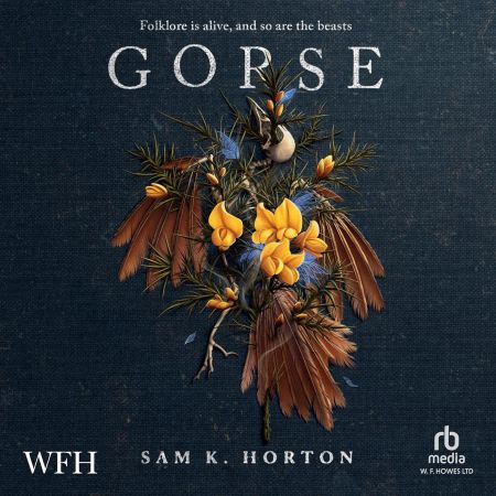 Gorse: The Eythin Legacy, Book 1 (Audiobook)