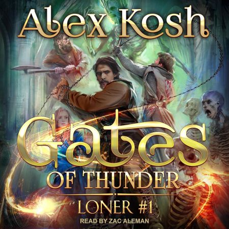 Gates of Thunder: Loner, Book 1 (Audiobook)