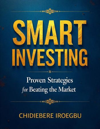 Smart Investing: Proven Strategies for Beating the Market