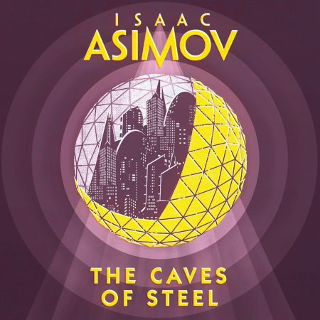 The Caves of Steel, Book 1 The Robot (Audiobook)