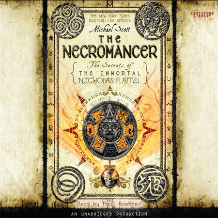 The Necromancer: The Secrets of the Immortal Nicholas Flamel, Book 4 (Audiobook)