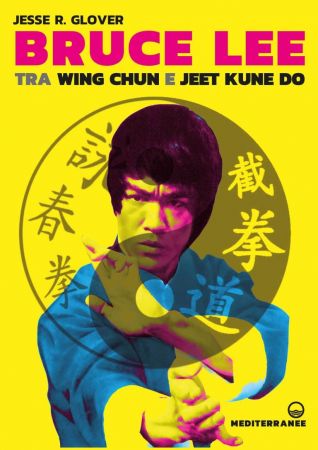 Bruce Lee tra Wing Chun e Jeet Kune Do