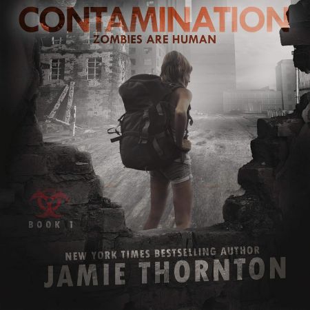 Contamination: Zombies are Human, Book 1 (Audiobook)