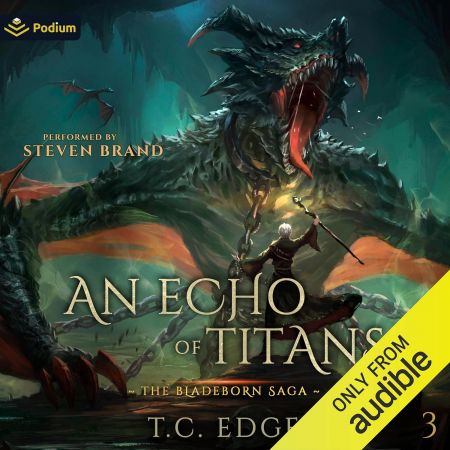 An Echo of Titans: The Bladeborn Saga, Book 3 (Audiobook)