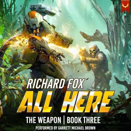 All Here: The Weapon, Book 3 (Audiobook)