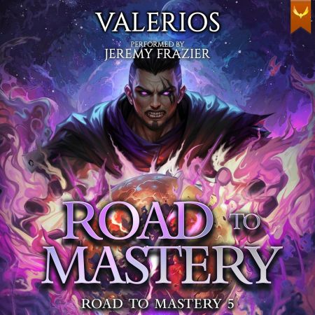 Road to Mastery 5: A LitRPG Apocalypse Adventure (Audiobook)