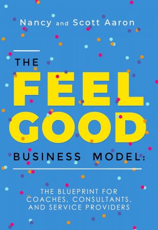 The Feel Good Business Model