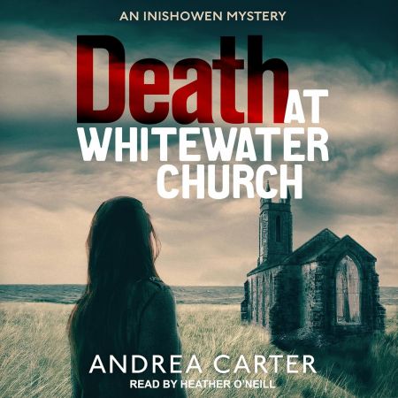 Death at Whitewater Church (An Inishowen Mystery Book 1) (Audiobook)