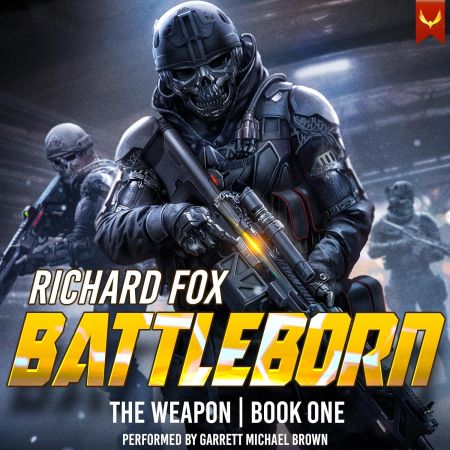 Battleborn: The Weapon, Book 1 (Audiobook)