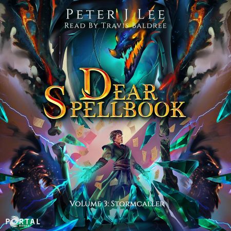 Stormcaller: A Time Loop Progression Adventure (Dear Spellbook, Volume 3) (Audiobook)